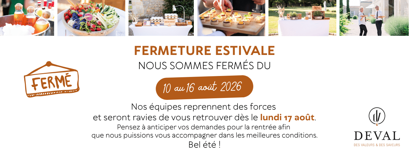 FERMETURE ESTIVALE